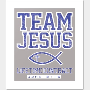 TEAM JESUS - LIFETIME CONTRACT Posters and Art